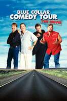 Poster of Blue Collar Comedy Tour: The Movie