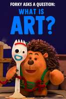 Poster of Forky Asks a Question: What Is Art?