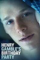 Poster of Henry Gamble's Birthday Party