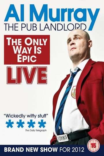 Poster of Al Murray, The Pub Landlord - The Only Way is Epic