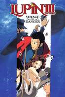 Poster of Lupin the Third: Voyage to Danger