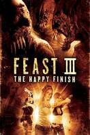 Poster of Feast III: The Happy Finish