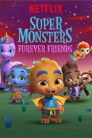 Poster of Super Monsters Furever Friends