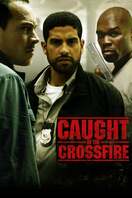 Poster of Caught in the Crossfire