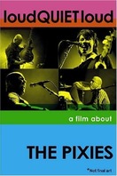 Poster of loudQUIETloud: A Film About the Pixies