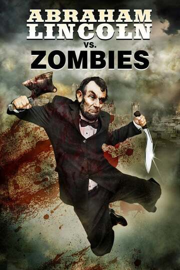 Poster of Abraham Lincoln vs. Zombies