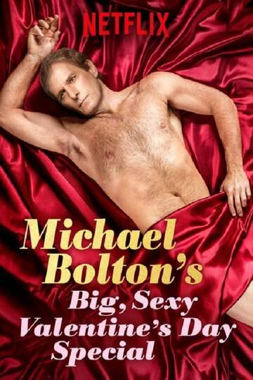 Poster of Michael Bolton's Big, Sexy Valentine's Day Special
