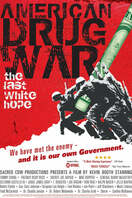 Poster of American Drug War: The Last White Hope
