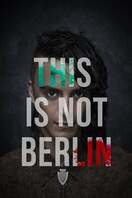 Poster of This Is Not Berlin