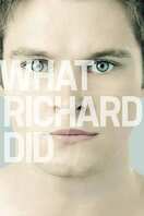 Poster of What Richard Did
