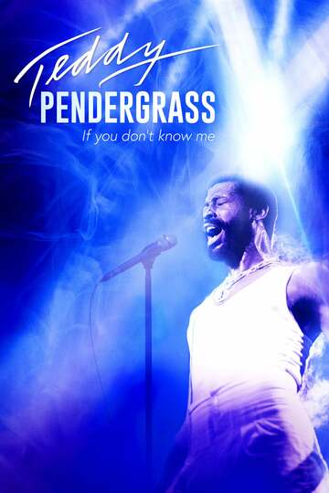 Poster of Teddy Pendergrass: If You Don't Know Me