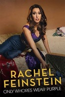 Poster of Rachel Feinstein: Only Whores Wear Purple