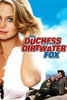 Poster of The Duchess and the Dirtwater Fox