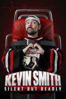 Poster of Kevin Smith: Silent but Deadly