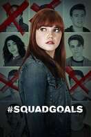 Poster of #SquadGoals