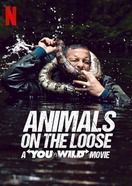 Poster of Animals on the Loose: A You vs. Wild Interactive Movie