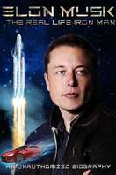 Poster of Elon Musk: The Real Life Iron Man