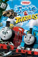 Poster of Thomas & Friends: Spills & Thrills
