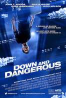 Poster of Down and Dangerous