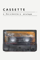 Poster of Cassette: A Documentary Mixtape