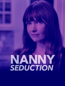 Poster of Nanny Seduction
