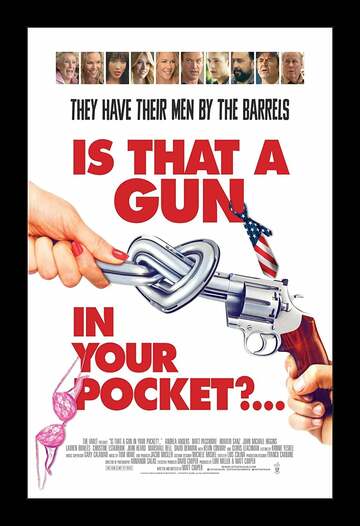 Poster of Is That a Gun in Your Pocket?