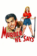 Poster of Murder, He Says