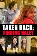 Poster of Taken Back: Finding Haley