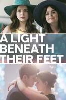 Poster of A Light Beneath Their Feet