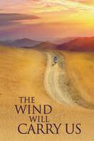 Poster of The Wind Will Carry Us