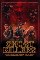 Poster of Ghost Killers vs. Bloody Mary