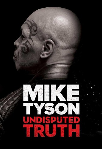 Poster of Mike Tyson: Undisputed Truth