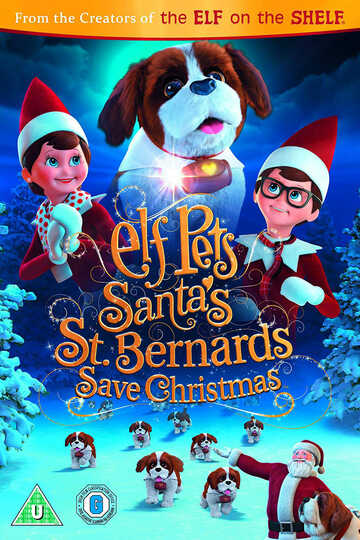 Poster of Elf Pets: Santa's St. Bernards Save Christmas
