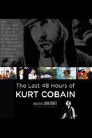 Poster of The Last 48 Hours of Kurt Cobain