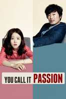 Poster of You Call It Passion