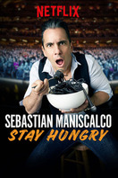 Poster of Sebastian Maniscalco: Stay Hungry