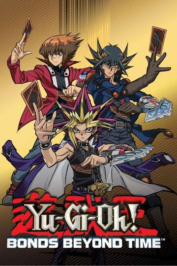 Poster of Yu-Gi-Oh!: Bonds Beyond Time