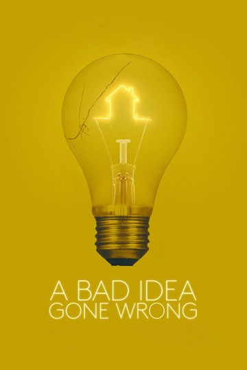 Poster of A Bad Idea Gone Wrong