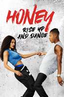 Poster of Honey: Rise Up and Dance