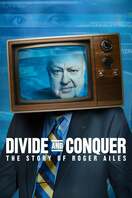 Poster of Divide and Conquer: The Story of Roger Ailes