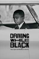 Poster of Driving While Black: Race, Space and Mobility in America
