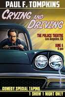Poster of Paul F. Tompkins: Crying and Driving