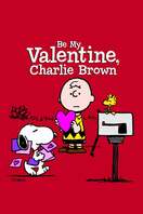 Poster of Be My Valentine, Charlie Brown