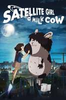 Poster of The Satellite Girl and Milk Cow