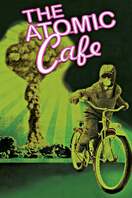 Poster of The Atomic Cafe