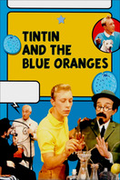 Poster of Tintin and the Blue Oranges