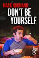 Poster of Amy Schumer Presents Mark Normand: Don't Be Yourself