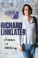 Poster of Richard Linklater: Dream Is Destiny