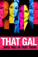 Poster of That Gal...Who Was in That Thing: That Guy 2
