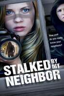 Poster of Stalked by My Neighbor